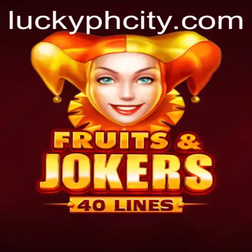 Exploring FruitsAndJokers40: A New Gaming Sensation in PHCity